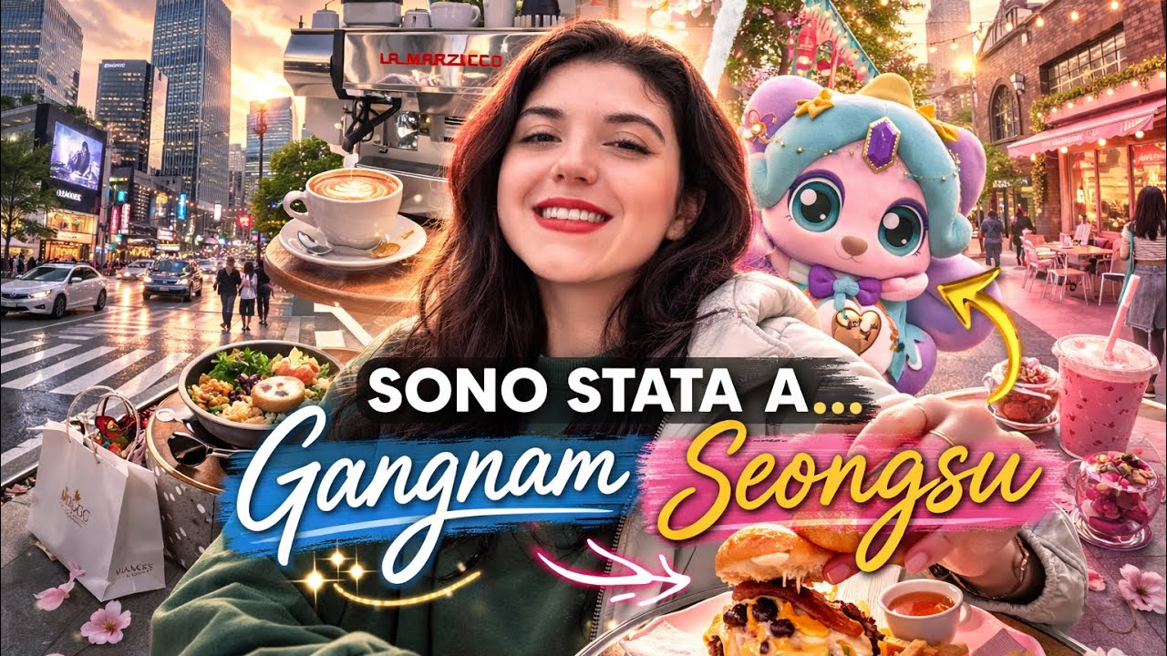 Gangnam e Seongsu: da incubo a giornata perfetta 🇰🇷