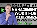 Does Active Management Work For Institutional Investors?