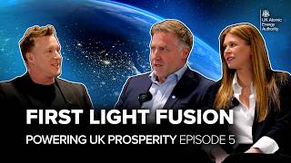 How fusion is powering UK prosperity – Episode 5: First Light Fusion