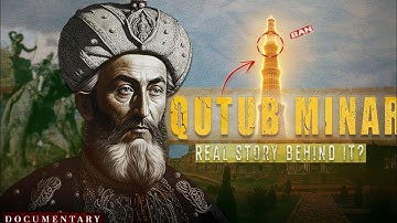 The Hidden Story of Qutub Minar | Delhi Sultanate History | Documentary