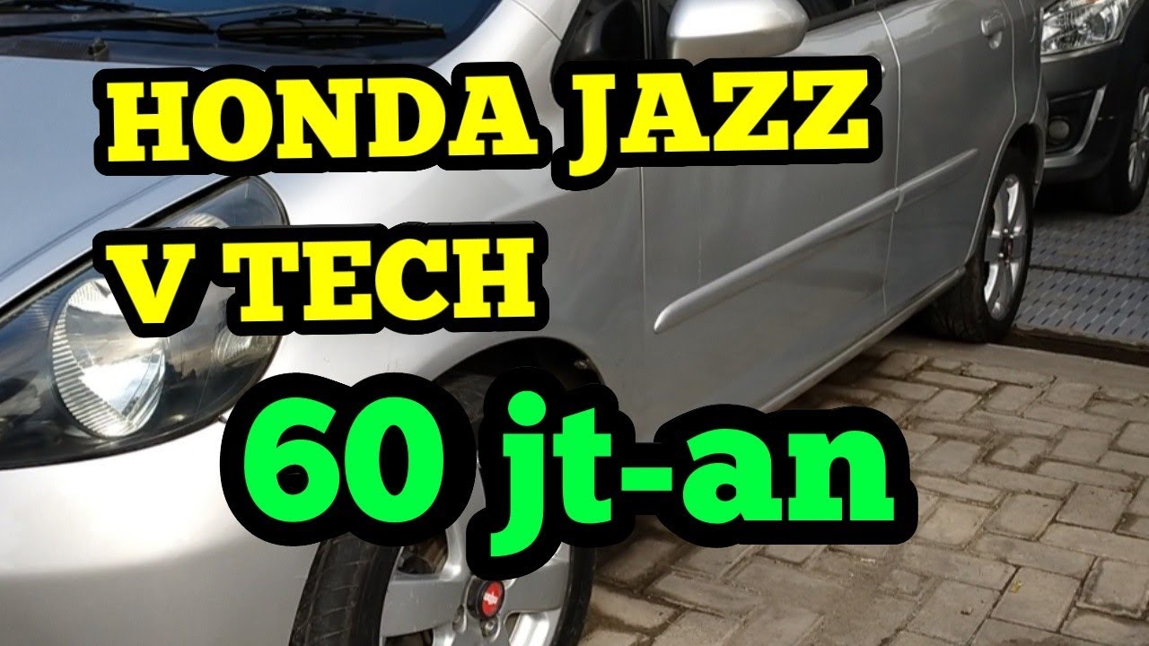 TERMURAH HONDA  JAZZ VTEC 60  JUTA  AN UPDATE STOK DAN HARGA  