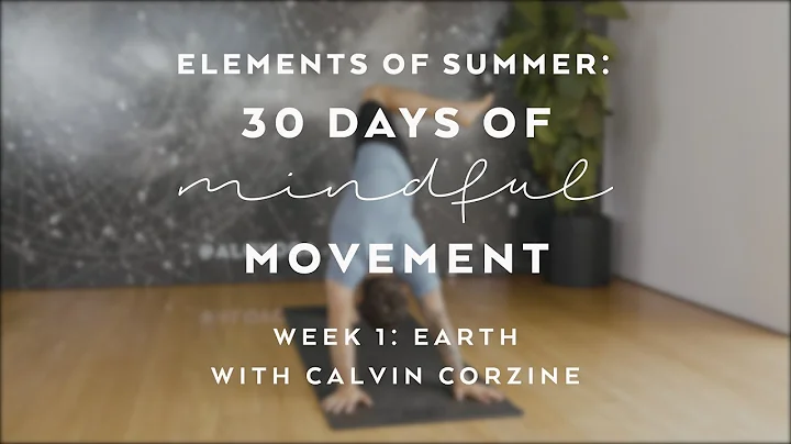 Grounding Yoga Flow with Calvin Corzine — Elements of Summer: 30 Days of Mindful Movement - DayDayNews