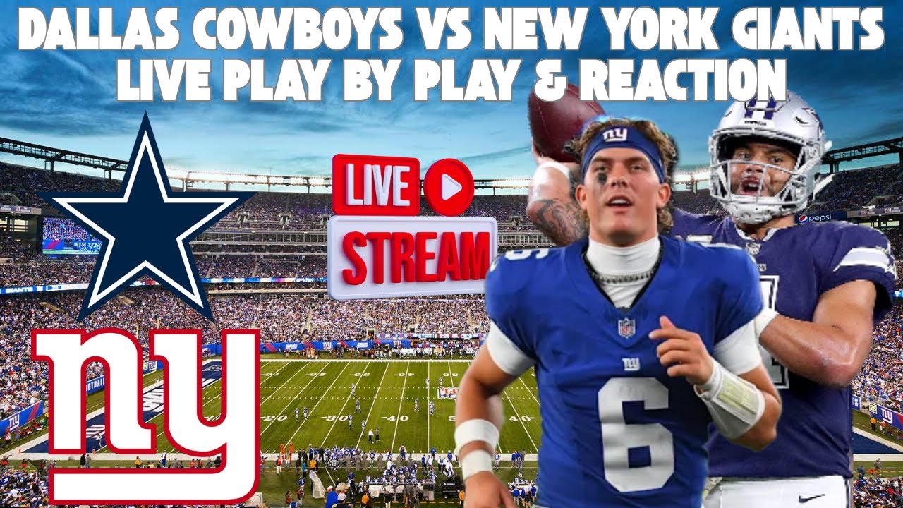 *LIVE* | NFL | New York Giants Vs. Dallas Cowboys Play By Play & Reaction 