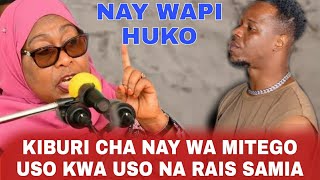 RAIS SAMIA KUHUSU WIMBO MPYA WA NAY WA MITEGO #wapi huko NAY AMGOMEA RAIS