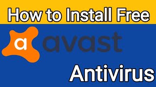 How to Install & Download Free Avast Antivirus On Windows 10,8,7 screenshot 4