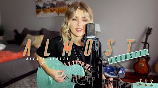 Almost - Dakota Rhodes (Acoustic) | Original