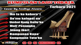 Kumpulan Lagu Toraja Terbaru 2021 - Cover By Andhys Alvaro