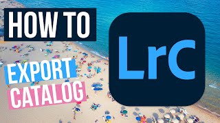 How to Export the Lightroom Classic catalog as a stand-alone catalog