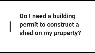 Q&A Shed Building Permits