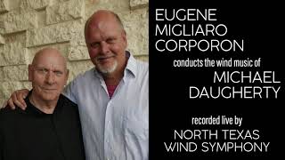 Michael Daugherty Composer's Collection (2026) NTWS Eugene Migliaro Corporon