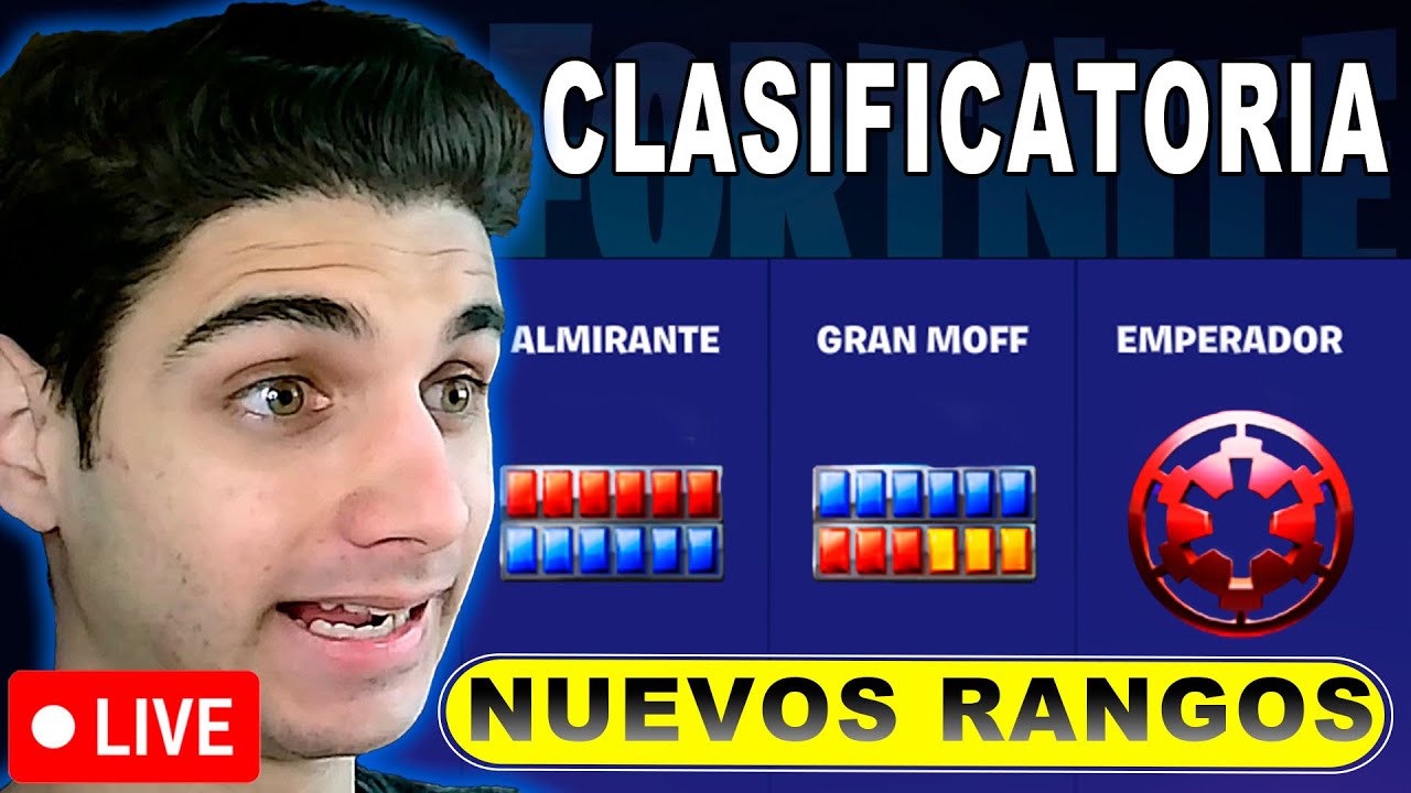 🔴NUEVOS RANGOS de RANKEDS en FORTNITE 🔴 (road to emperador) /SCARG ...