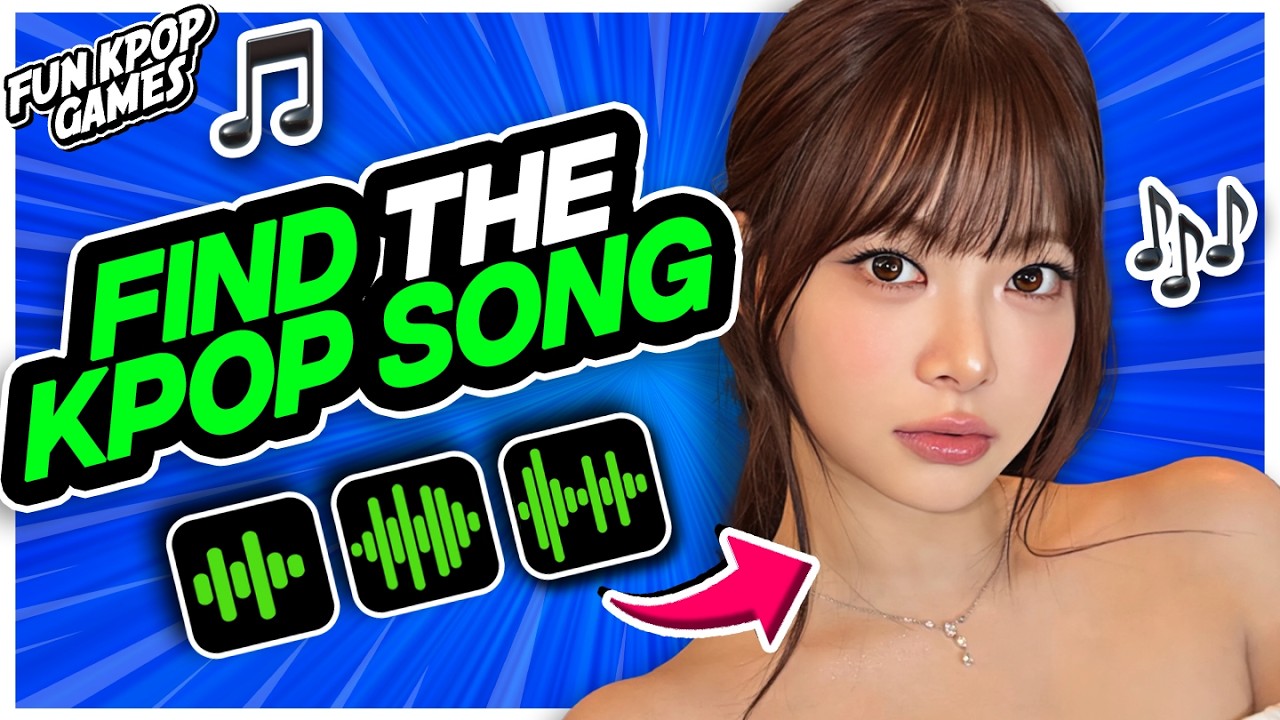 ⭐️ FIND THE KPOP SONG KPOP SONG | KPOP QUIZ  - FUN KPOP GAMES 2026