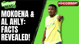 The Truth About Mokoena U0026 Al Ahly  Pitsosundowns Hurdle  Van Wyk Deal Latest