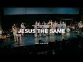 Jesus the Same by Israel & New Breed (Feat. Tim Rice) | North Palm Worship