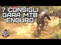 7 CONSIGLI GARA ENDURO MTB//QUELLO CHE HO IMPARATO NELLE MIE PRIME GARE