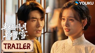 ENGSUB❤️Trailer EP17-18 | 爱人错过,男子重生后热情示爱惨遭拒! | 半城风月半城雪 | YOUKU COSTUME