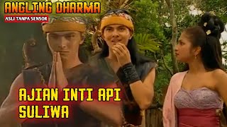 ANGLING DHARMA EPISODE 36 | AJIAN INTI API SULIWA