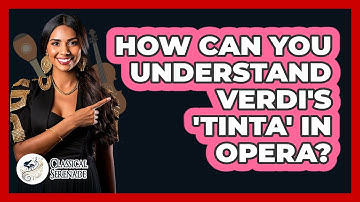 How Can You Understand Verdi