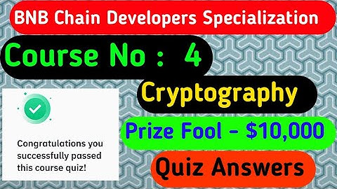 Binance Course 4 Quiz answers || Cryptography || BNB Chain Developer Specialization || #binance