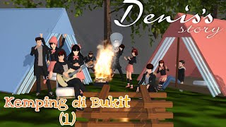 OTW CAMPING DI BUKIT [DENIS STORY] #15 || DRAMA SAKURA SCHOOL SIMULATOR