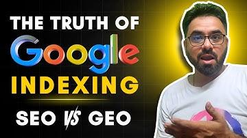 Google Indexing Ka Sach | GEO vs SEO | Google Won