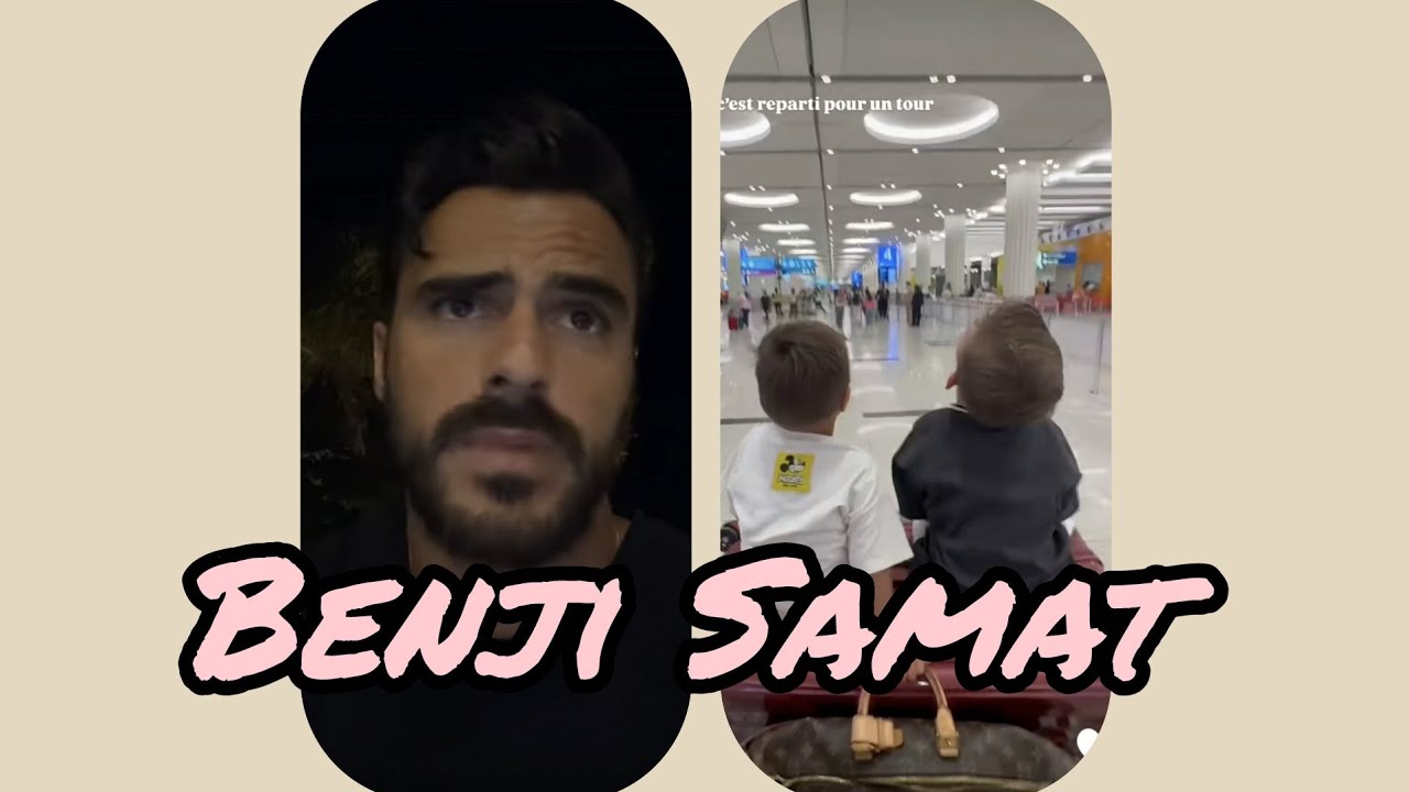 Benji Samat prend du recul avec sa famille 😋