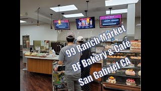99 Ranch Market BF Bakery & Café San Gabriel CA LA Bakery inside San Gabriel Square