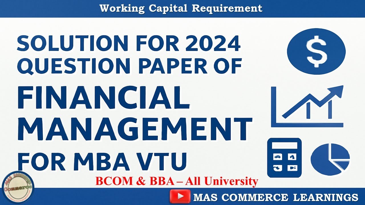 Working Capital Requirement Previous Year Question Paper 2024 MBA VTU BCOM BBA University Karnataka