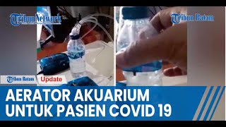 Viral Aerator Akuarium untuk Pasien Covid 19 yang Butuh Oksigen