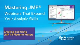 (Mastering JMP) Creating and Using JMP 18 Platform Presets