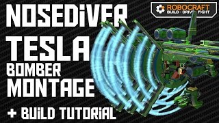 Robocraft: "NoseDiver" Tesla Bomber Montage & Build Tutorial