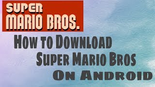 How to downlad Super Mario Bros. on Android screenshot 5
