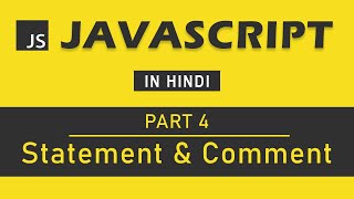 JavaScript Tutorial in Hindi for Beginners [Part 4] - Statement and Comments in Js Profile
