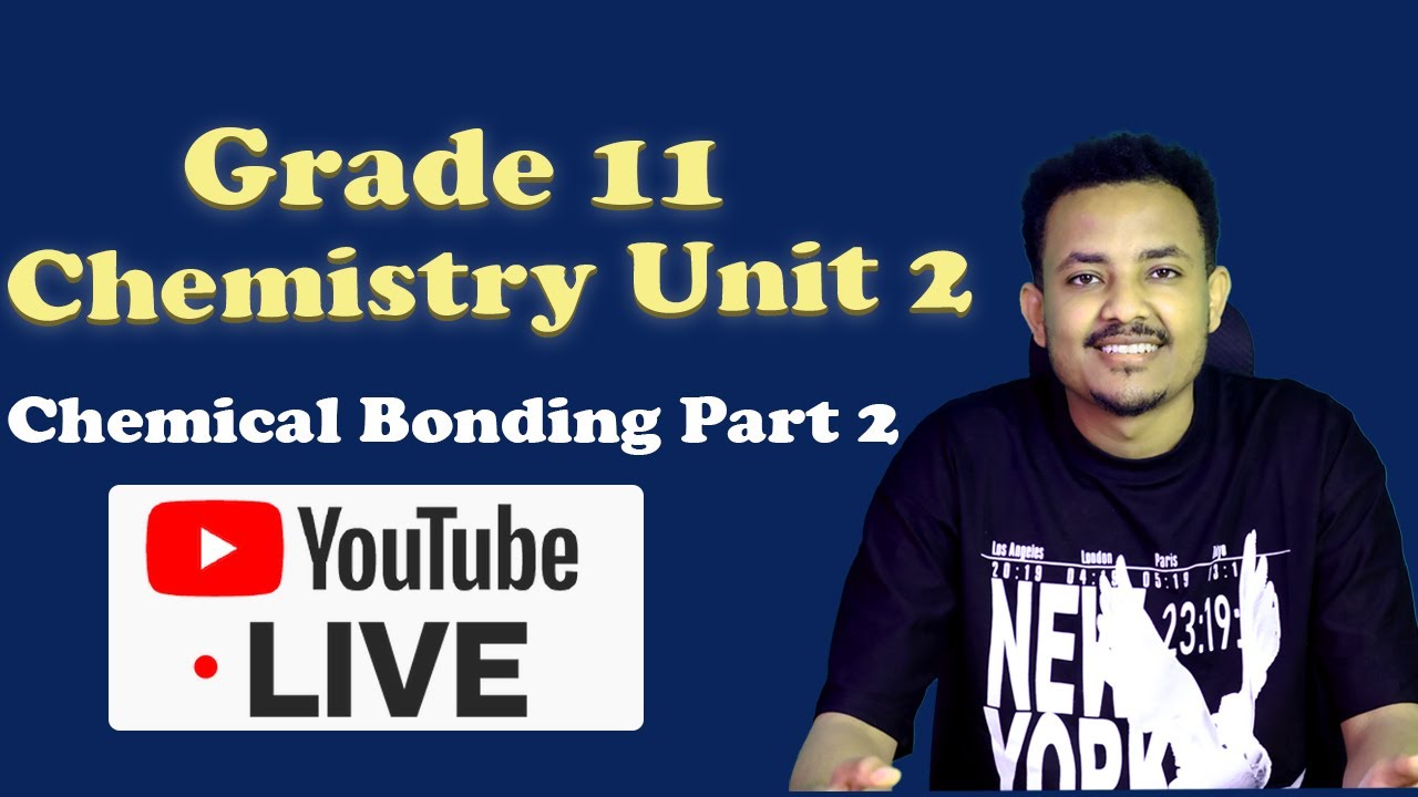 Grade 11 Chemistry Unit 2 Chemical Bonding Part 2 - YouTube
