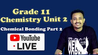 Grade 11 Chemistry Unit 2 Chemical Bonding Part 2