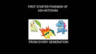 First Starter Pokemon Of Ash Ketchum From Every Generation...