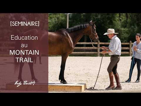 [ Séminaire ] Education au Mountain Trail | Andy Booth & Vinciana ferré