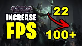 Increase/Fix FPS in Pathfinder: Wrath of the Righteous