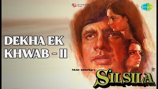 Dekha Ek Khwab - II | Silsila | Kishore Kumar | Lata Mangeshkar Songs | Amitabh Bachchan | Re...