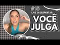 VOCÊ É JULGADO (VOCÊ JULGA TAMBÉM) | LIVE O DESPERTAR #15 - DEVOCIONAL