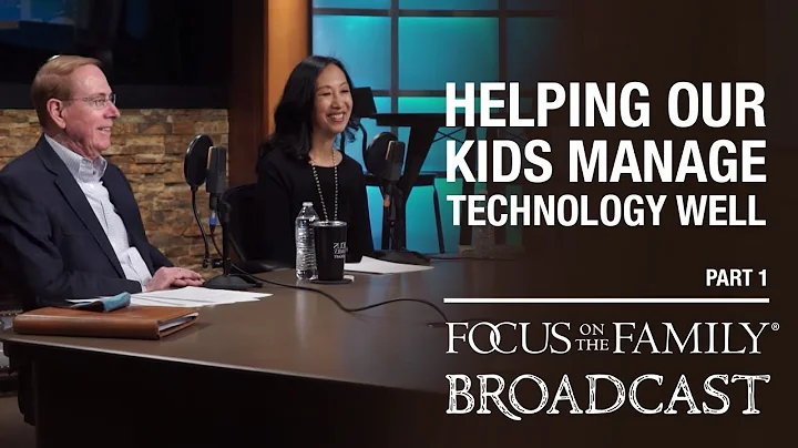 Helping Our Kids Manage Technology Well (Part 1) -...