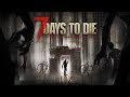 Пытаюсь выжить 7 days to die. A20.1, пока ванила, потом попробуем моды