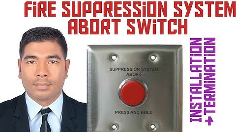 Fire Suppression : How to terminate cable in Abort switch