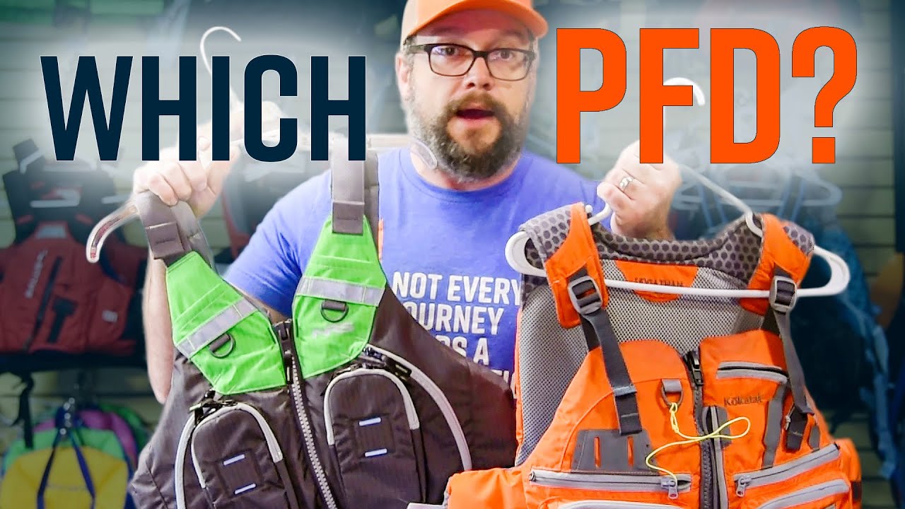 How to choose a PFD for yourself or someone else YouTube