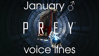 [Prey] All voice lines and conversations for January (Male)