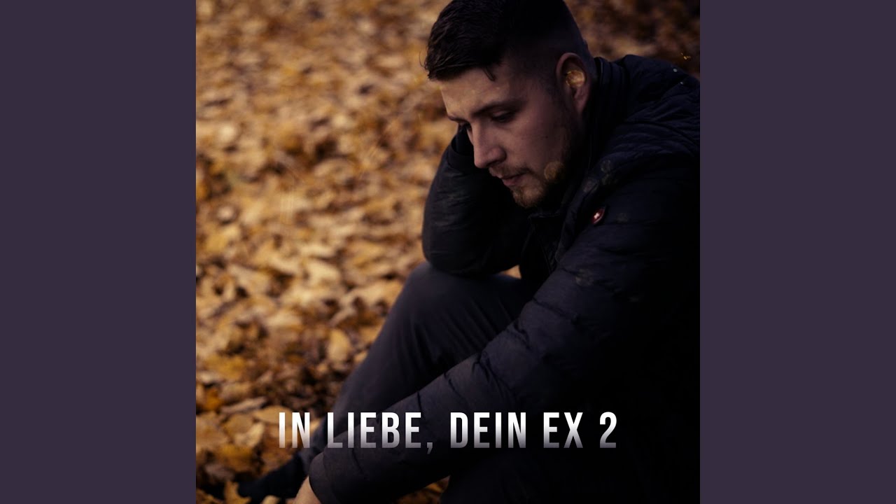 Zate In Liebe Dein Ex 2 Lyrics In Liebe, dein Ex 2 - YouTube