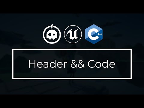 UE4 C++ Tutorial - What are Header and Code Files? - UE4 / Unreal Engine 4 Intro to C++