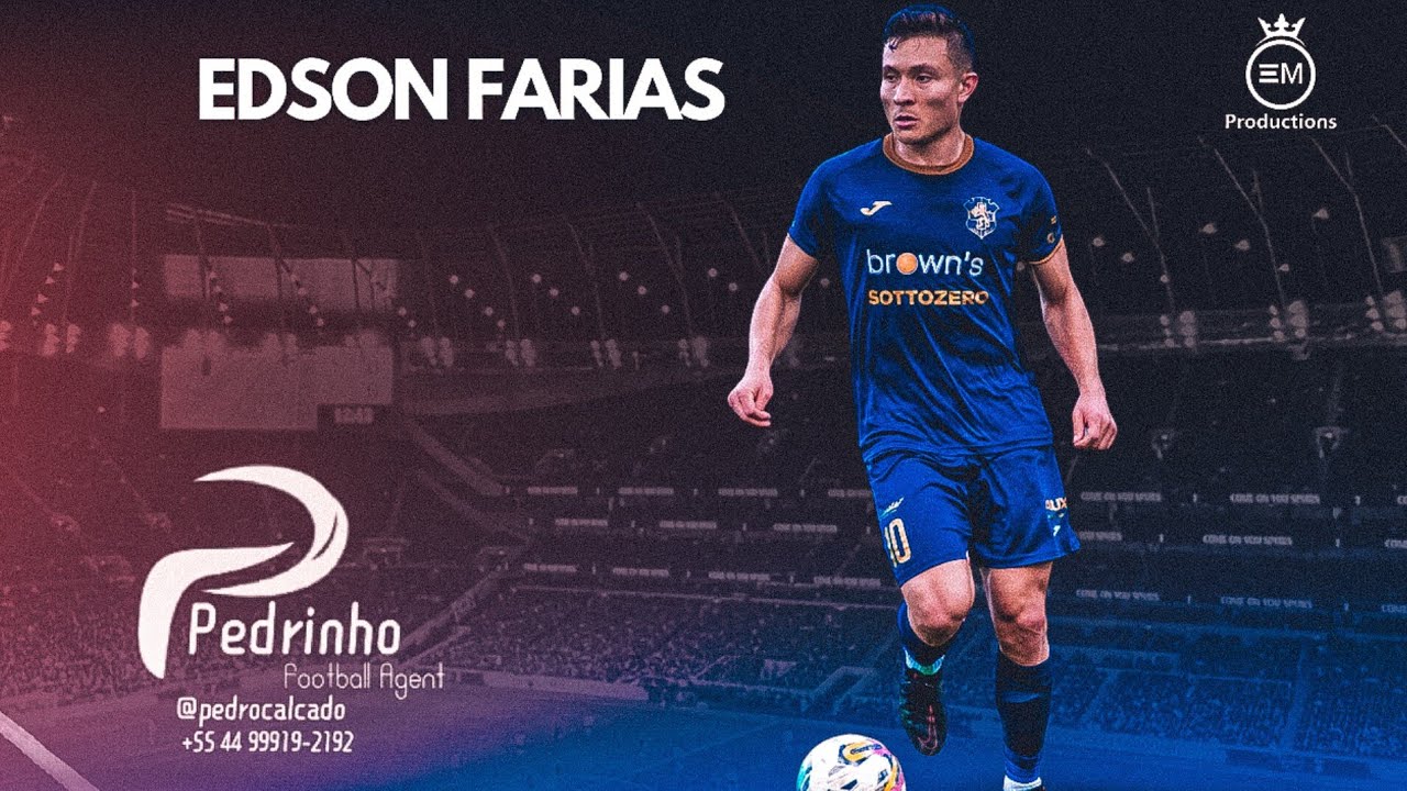 Edson Farias • Midfielder - 2024/2025