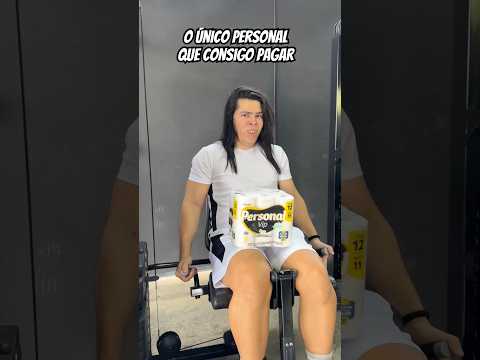 O único Personal que consigo pagar