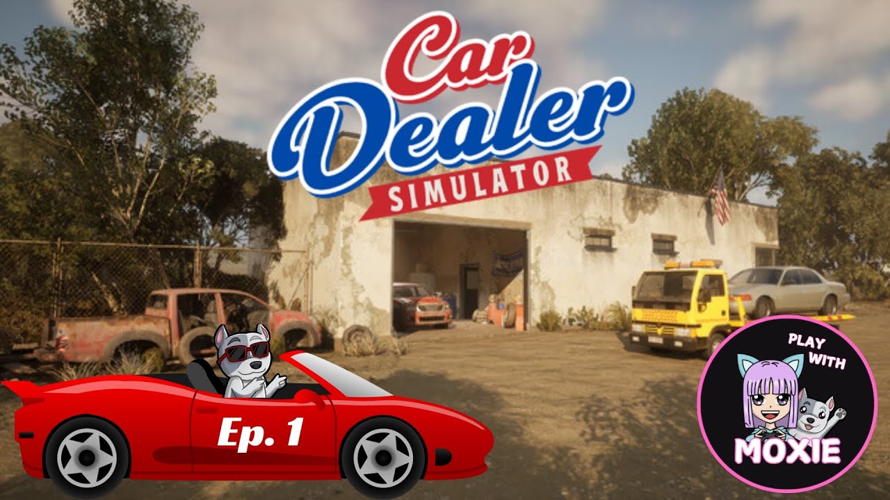 Wheeling & Dealing: Car Dealer Simulator︱Early Access︱Ep. 1 🔴LIVE